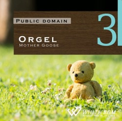 【商用利用可・空間演出BGM】＜名曲＞オルゴール3 -マザーグース-（4037）