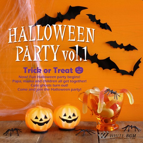 【商用利用可・空間演出BGM】ハロウィンパーティーvol.1　-Trick or Treat-（4054）