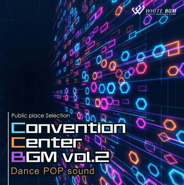 【商用利用可・空間演出BGM】コンベンションセンターBGM vol.2 -Dance POP sound-（4186）