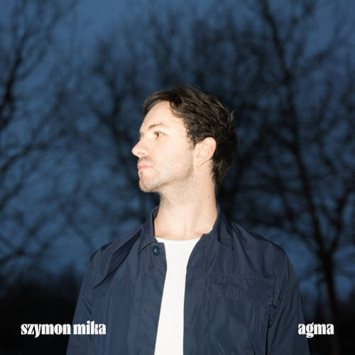 Szymon Mika: Agma 【予約受付中】