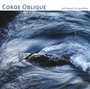 Corde Oblique:Back through the liquid mirror 【予約受付中】