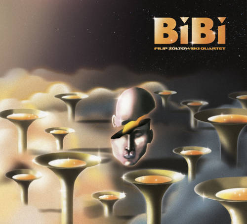 Filip zoltowski Quartet: BiBi 【予約受付中】