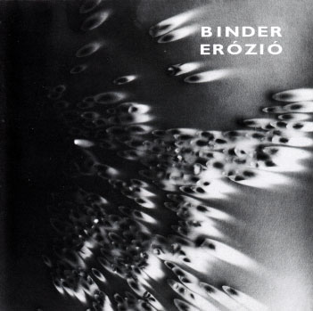 Karoly Binder: Erozio 【予約受付中】