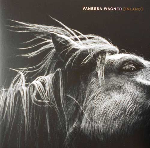 Vanessa Wagner: Inland 【予約受付中】