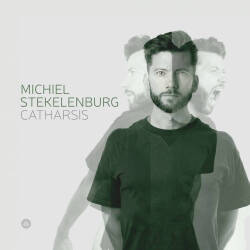 Michiel Stekelenburg: Catharsis【予約受付中】