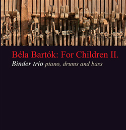 Binder Trio: Bela Bartok: For Children 2  【予約受付中】