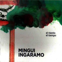 Mingui Ingaramo: El Viento El Tiempo 【予約受付中】