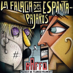 Raffo: La Falacia Del Espantapajaros - Musica De Flores Vol. 6【予約受付中】