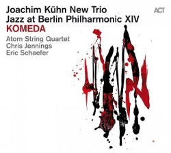 Joachim Kuhn: Komeda Jazz at Berlin Philharmonic XIV 【予約受付中】