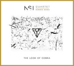 NSI Quartet, Dominik Wania: The Look Of Cobra 【予約受付中】