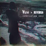Wave + Reversa Compilation 2022