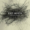 Exit North: Anyway, Still【予約受付中】