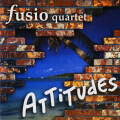 Fusio Quartet: Attitudes 【予約受付中】