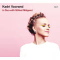 Kadri Voorand: In Duo with Mihkel Malgand 【予約受付中】