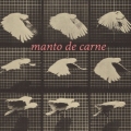 Manto de Carne: Manto de Carne 【予約受付中】