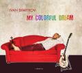 Ivan Dimitrov: My colorful dream  【予約受付中】