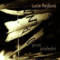 Lucie Redlova: Prvni, posledni 【予約受付中】