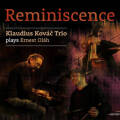 Klaudius Kovac Trio: Reminiscence 【予約受付中】