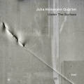 Julia Hulsmann Quartet: Under The Surface 【予約受付中】