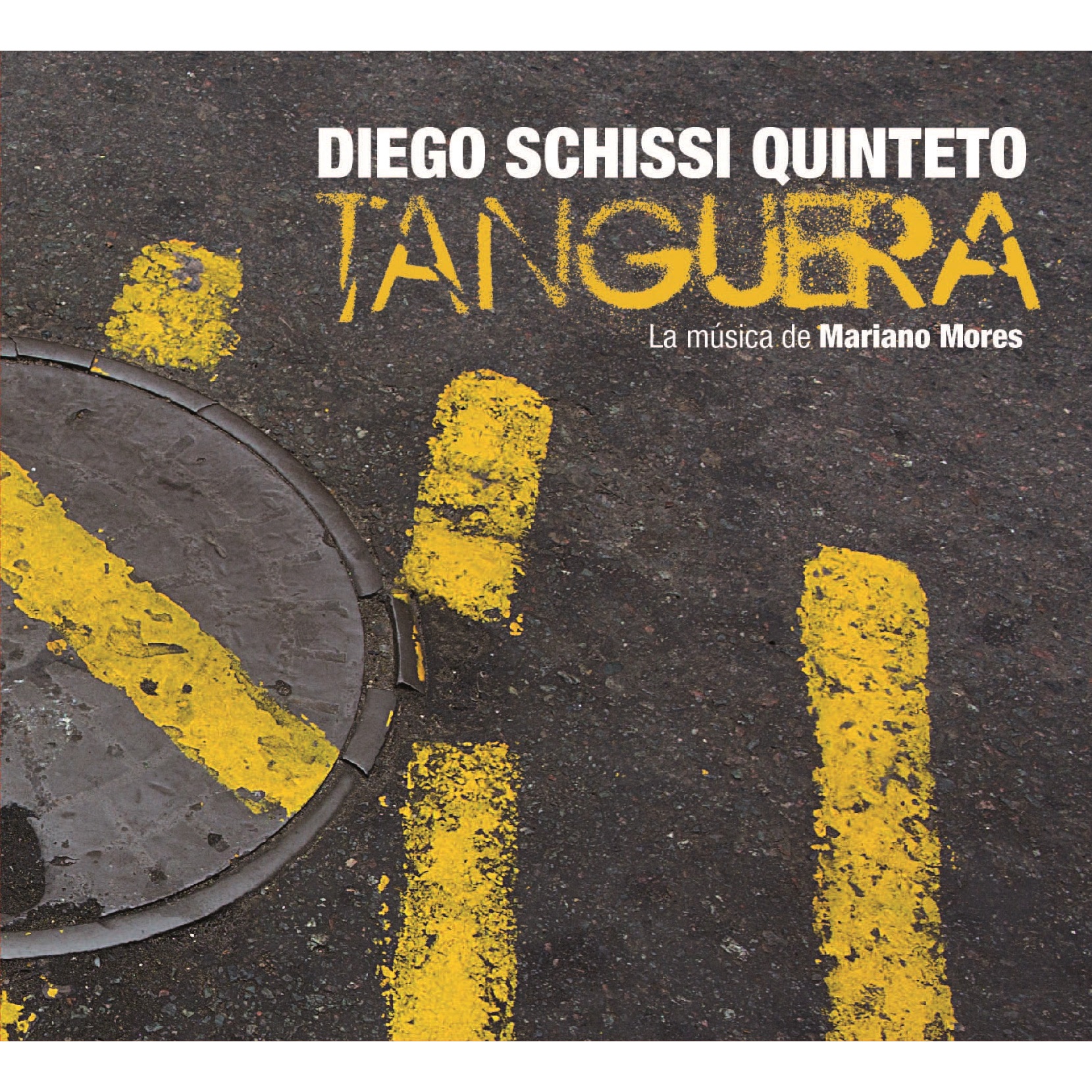 Diego Schissi Quinteto: Tanguera 【予約受付中】