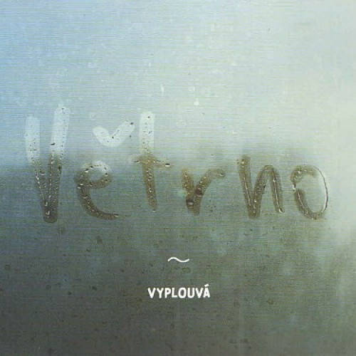 Vetrno: Vyplouva 【予約受付中】